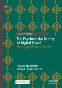 The Psychosocial Reality of Digital Travel : Being in Virtual Places