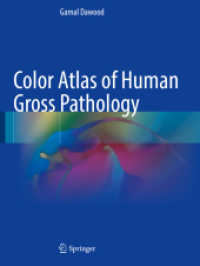 Color Atlas of Human Gross Pathology （1st ed. 2022. 2023. xiii, 163 S. XIII, 163 p. 416 illus. in color. 279）
