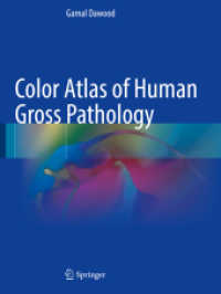 Color Atlas of Human Gross Pathology （2023. xiii, 163 S. XIII, 163 p. 416 illus. in color. 279 mm）