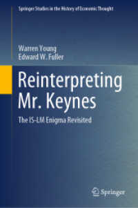 Reinterpreting Mr. Keynes : The IS-LM Enigma Revisited (Springer Studies in the History of Economic Thought)