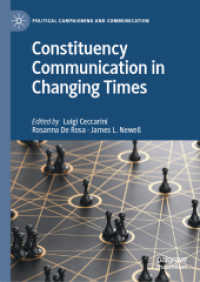 Constituency Communication in Changing Times (Political Campaigning and Communication)