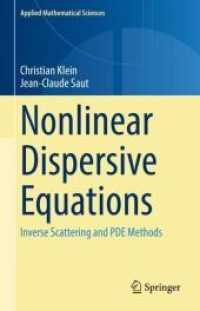 非線形分散型方程式：逆散乱とPDEの手法<br>Nonlinear Dispersive Equations : Inverse Scattering and PDE Methods (Applied Mathematical Sciences)