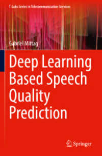Deep Learning Based Speech Quality Prediction (T-labs Series in Telecommunication Services)