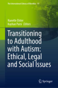 Transitioning to Adulthood with Autism: Ethical, Legal and Social Issues (The International Library of Bioethics)