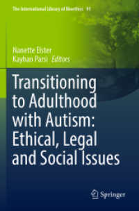 Transitioning to Adulthood with Autism: Ethical, Legal and Social Issues (The International Library of Bioethics") 〈91〉