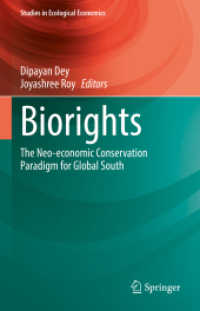 Biorights : The Neo-economic Conservation Paradigm for Global South (Studies in Ecological Economics)