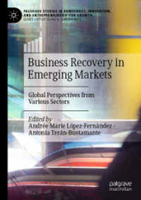 Business Recovery in Emerging Markets : Global Perspectives from Various Sectors (Palgrave Studies in Democracy, Innovation, and Entrepreneurship for Growth) （2022）