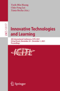 Innovative Technologies and Learning : 4th International Conference, ICITL 2021, Virtual Event, November 29 - December 1, 2021, Proceedings (Information Systems and Applications, incl. Internet/web, and Hci)