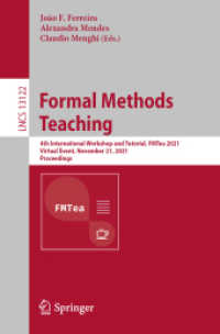 Formal Methods Teaching : 4th International Workshop and Tutorial, FMTea 2021, Virtual Event, November 21, 2021, Proceedings (Theoretical Computer Science and General Issues)