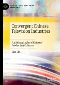 Convergent Chinese Television Industries : An Ethnography of Chinese Production Cultures (Palgrave Global Media Policy and Business)