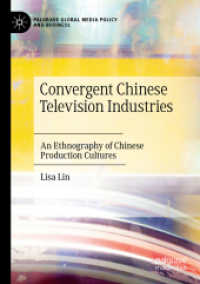 Convergent Chinese Television Industries : An Ethnography of Chinese Production Cultures (Palgrave Global Media Policy and Business)