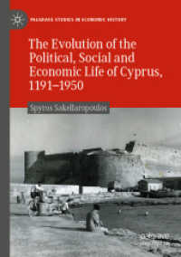 The Evolution of the Political, Social and Economic Life of Cyprus, 1191-1950 (Palgrave Studies in Economic History) （2022）