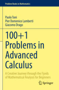 100+1 Problems in Advanced Calculus : A Creative Journey through the Fjords of Mathematical Analysis for Beginners (Problem Books in Mathematics)