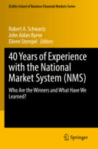 40 Years of Experience with the National Market System (NMS) : Who Are the Winners and What Have We Learned? (Zicklin School of Business Financial Markets Series)
