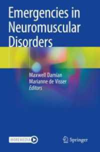 Emergencies in Neuromuscular Disorders （1st ed. 2022. 2023. xiv, 454 S. XIV, 454 p. 57 illus., 40 illus. in co）