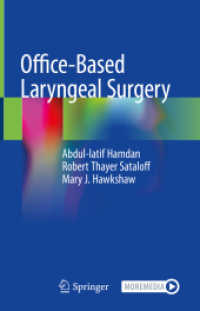 Office-Based Laryngeal Surgery （1st ed. 2022. 2022. xxvi, 264 S. XXVI, 264 p. 43 illus., 32 illus. in）