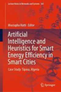Artificial Intelligence and Heuristics for Smart Energy Efficiency in Smart Cities : Case Study: Tipasa, Algeria (Lecture Notes in Networks and Systems) （2022）
