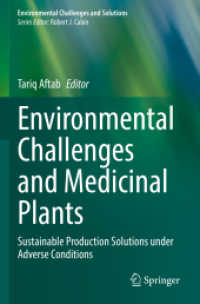 Environmental Challenges and Medicinal Plants : Sustainable Production Solutions under Adverse Conditions (Environmental Challenges and Solutions)
