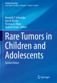Rare Tumors in Children and Adolescents (Pediatric Oncology) （2. Aufl. 2022. x, 609 S. X, 609 p. 100 illus., 88 illus. in color. 254）