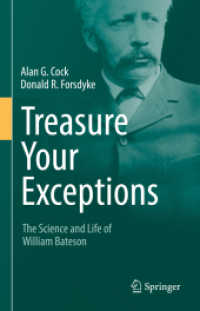 Treasure Your Exceptions : The Science and Life of William Bateson （2ND）
