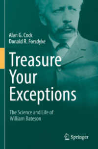 Treasure Your Exceptions : The Science and Life of William Bateson （2ND）