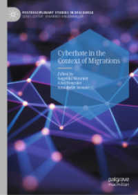 移民とネット上のヘイトスピーチ<br>Cyberhate in the Context of Migrations (Postdisciplinary Studies in Discourse)