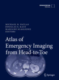 救急医療のための全身画像法アトラス<br>Atlas of Emergency Imaging from Head-to-Toe (Atlas of Emergency Imaging from Head-to-toe)