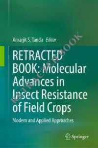 Molecular Advances in Insect Resistance of Field Crops : Modern and Applied Approaches （2022. xxvi, 415 S. XXVI, 415 p. 20 illus., 17 illus. in color. 235 mm）