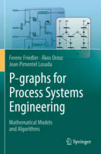 P-graphs for Process Systems Engineering : Mathematical Models and Algorithms