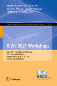 ICWE 2021 Workshops : ICWE 2021 International Workshops, BECS and Invited Papers, Biarritz, France, May 18-21, 2021, Revised Selected Papers (Communications in Computer and Information Science)