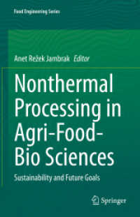 Nonthermal Processing in Agri-Food-Bio Sciences : Sustainability and Future Goals (Food Engineering Series) （2022）