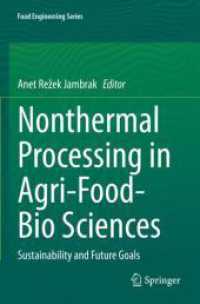 Nonthermal Processing in Agri-Food-Bio Sciences : Sustainability and Future Goals (Food Engineering Series) （2022）