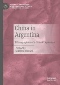 China in Argentina : Ethnographies of a Global Expansion (Historical and Cultural Interconnections between Latin America and Asia)