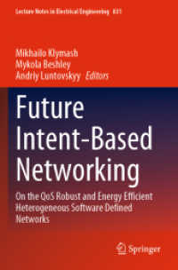 Future Intent-Based Networking : On the QoS Robust and Energy Efficient Heterogeneous Software Defined Networks (Lecture Notes in Electrical Engineering)