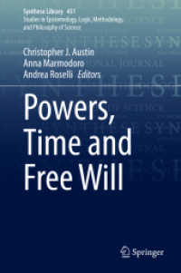 Powers, Time and Free Will (Synthese Library)