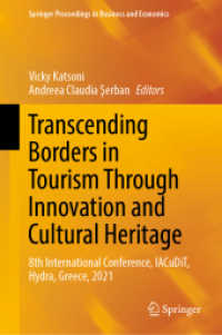 Transcending Borders in Tourism through Innovation and Cultural Heritage : 8th International Conference, IACuDiT, Hydra, Greece, 2021 (Springer Proceedings in Business and Economics) （2022）