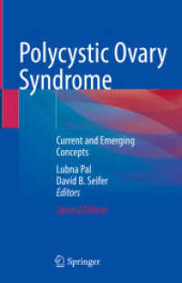 Polycystic Ovary Syndrome : Current and Emerging Concepts （2. Aufl. 2022. xviii, 587 S. XVIII, 587 p. 46 illus., 36 illus. in col）