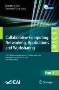 Collaborative Computing: Networking, Applications and Worksharing : 17th EAI International Conference, CollaborateCom 2021, Virtual Event, October 16-18, 2021, Proceedings, Part II (Lecture Notes of the Institute for Computer Sciences, Social Informa