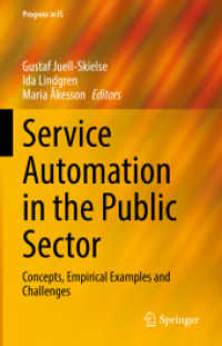 公共部門のサービス自動化<br>Service Automation in the Public Sector : Concepts, Empirical Examples and Challenges (Progress in Is)