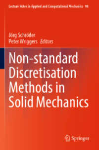 Non-standard Discretisation Methods in Solid Mechanics (Lecture Notes in Applied and Computational Mechanics)