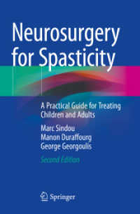 Neurosurgery for Spasticity : A Practical Guide for Treating Children and Adults （2ND）