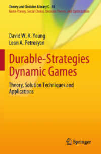 Durable-Strategies Dynamic Games : Theory, Solution Techniques and Applications (Theory and Decision Library C) （2022）