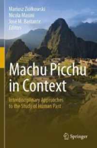 Machu Picchu in Context : Interdisciplinary Approaches to the Study of Human Past
