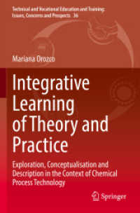 Integrative Learning of Theory and Practice : Exploration, Conceptualisation and Description in the Context of Chemical Process Technology (Technical and Vocational Education and Training: Issues, Concerns and Prospects)