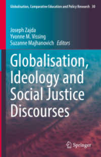 Globalisation, Ideology and Social Justice Discourses (Globalisation, Comparative Education and Policy Research)