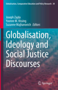 Globalisation, Ideology and Social Justice Discourses (Globalisation, Comparative Education and Policy Research)