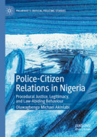 Police-Citizen Relations in Nigeria : Procedural Justice, Legitimacy, and Law-Abiding Behaviour (Palgrave's Critical Policing Studies)