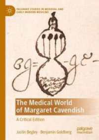 The Medical World of Margaret Cavendish : A Critical Edition (Palgrave Studies in Medieval and Early Modern Medicine)
