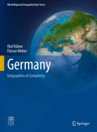 Germany : Geographies of Complexity (World Regional Geography Book Series) （1st ed. 2022. 2022. x, 300 S. X, 300 p. 1 illus. 279 mm）