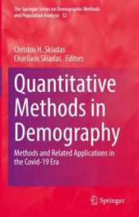 COVID-19時代の人口統計における計量的手法<br>Quantitative Methods in Demography : Methods and Related Applications in the Covid-19 Era (The Springer Series on Demographic Methods and Population Analysis)